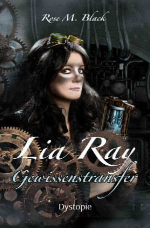 [Lia Ray 01] • Gewissenstransfer